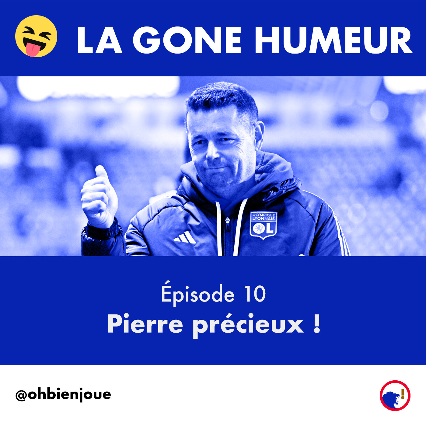 La Gone Humeur - Épisode 10 - Pierre précieux ! episode artwork