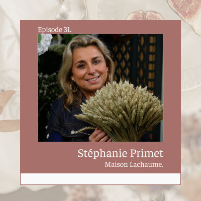 31* Stéphanie Primet : Fleuriste Maison Lachaume Paris cover