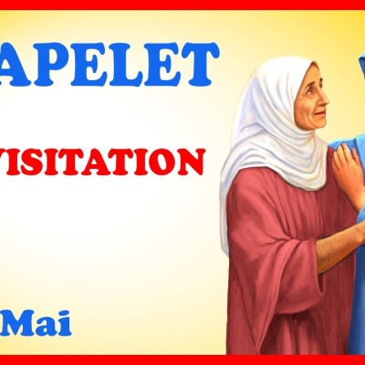 CHAPELET 🙏 Vendredi 31 Mai - VISITATION de la Vierge Marie cover