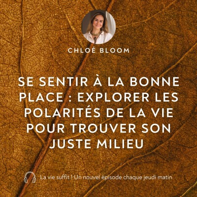 Se sentir à la bonne place : Explorer les polarités de la vie pour trouver son juste milieu cover