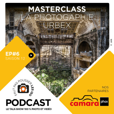 S1206 - MASTERCLASS : LA PHOTOGRAPHIE URBEX cover