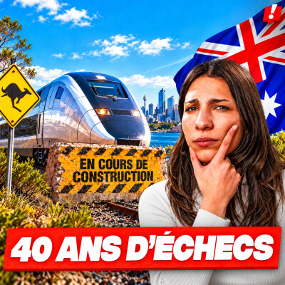 Pourquoi l’Australie n’a TOUJOURS pas de TGV ? Décryptage #32 cover