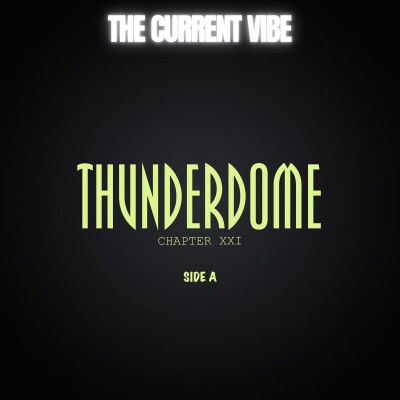THUNDERDOME CHAPTER XXI - SIDE A cover