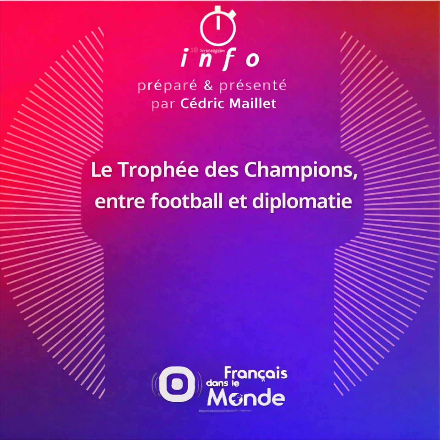 Le Trophée des Champions, entre football et diplomatie