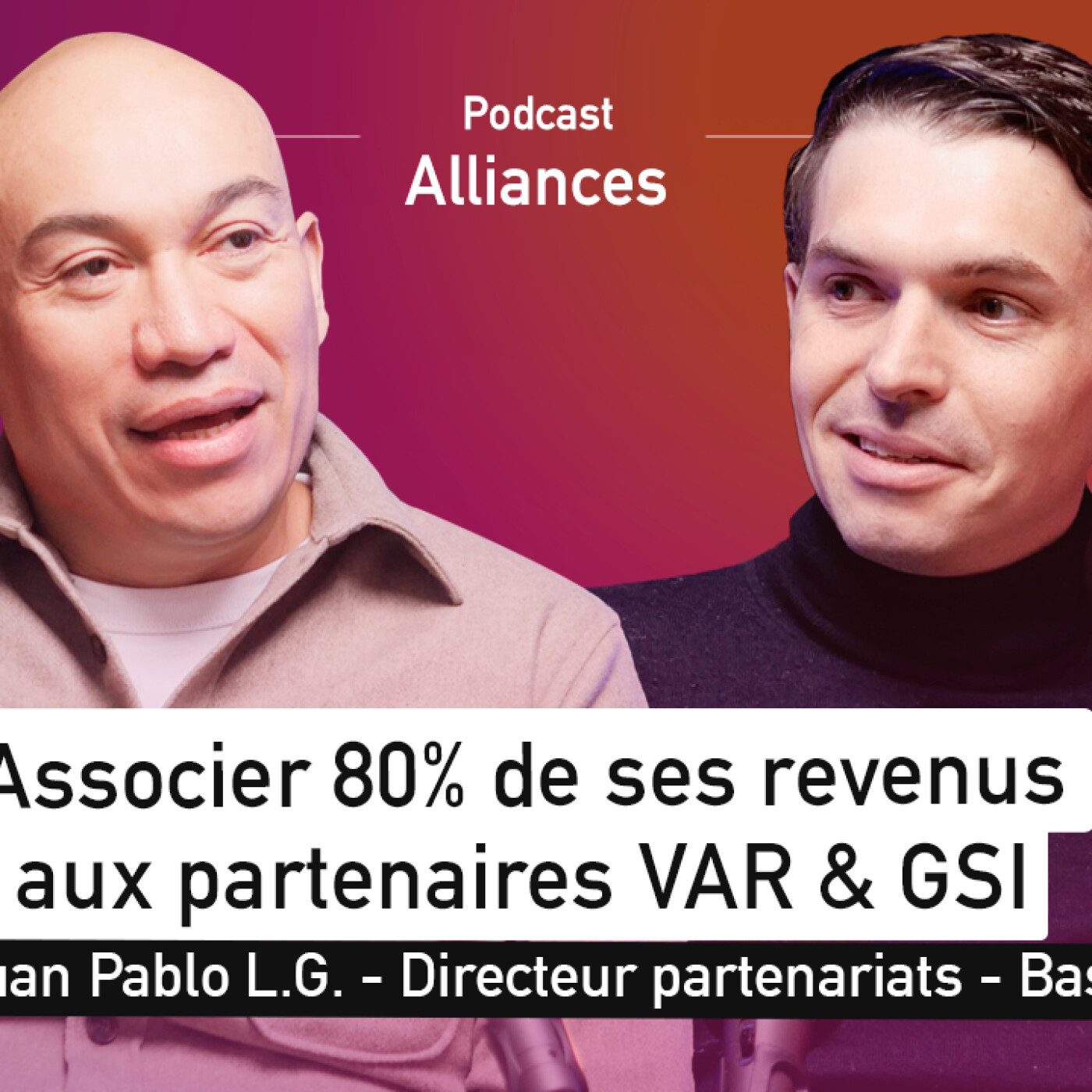 Alliances Podcast - Les partenariats stratégiques