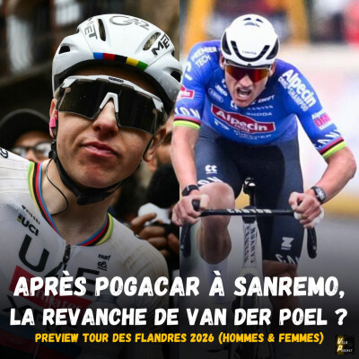 Vélo Podcast n°130 : Tour des Flandres 2026, la revanche de Van der Poel sur Pogacar ? Quid de Evenepoel ? Kopecky favorite avec PFP ? cover