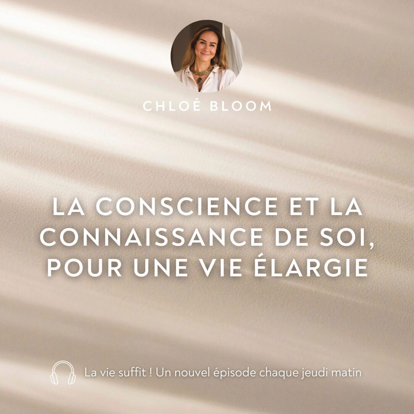 La conscience et la connaissance de soi, pour une vie élargie