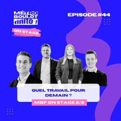 Quel travail pour demain ? avec Pauline, Maxime, Jean-Baptiste et Sébastien cover