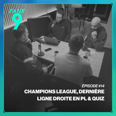 S02E14 Champions League, dernière ligne droite en PL & Quiz cover