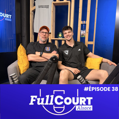 FullCourt 38 Erwan Merlin de la SIG Strasbourg raconte les secrets du Trophée du Futur dans ce podcast dédié au basket et au sport. cover