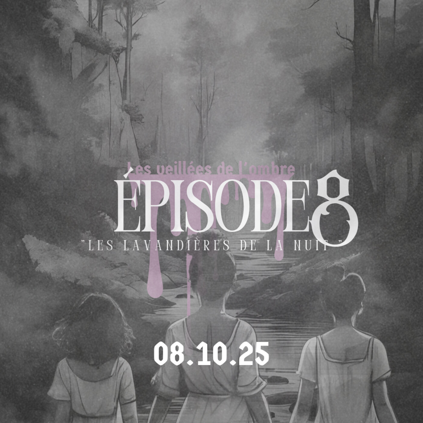 EPISODE 8 : Les Veillées de l'ombre "Les lavandières de la nuit" episode artwork