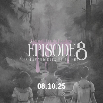 EPISODE 8 : Les Veillées de l'ombre "Les lavandières de la nuit" cover