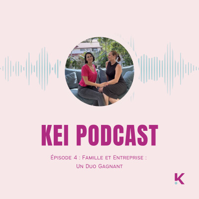 Épisode 4 : Famille et Entreprise :  Un duo gagnant cover
