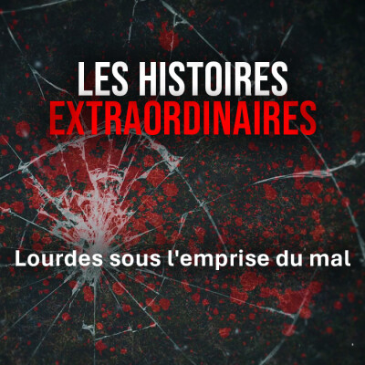 Lourdes sous l'emprise du mal : histoires extraordinaires cover