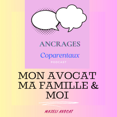 S5- Ep 1 : Pourquoi j’ai créé Ancrages Coparentaux cover