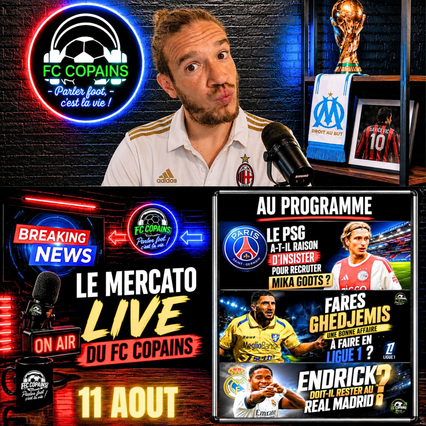 Débat Mercato - Le Mercato Live du FC Copains - 12 aout
