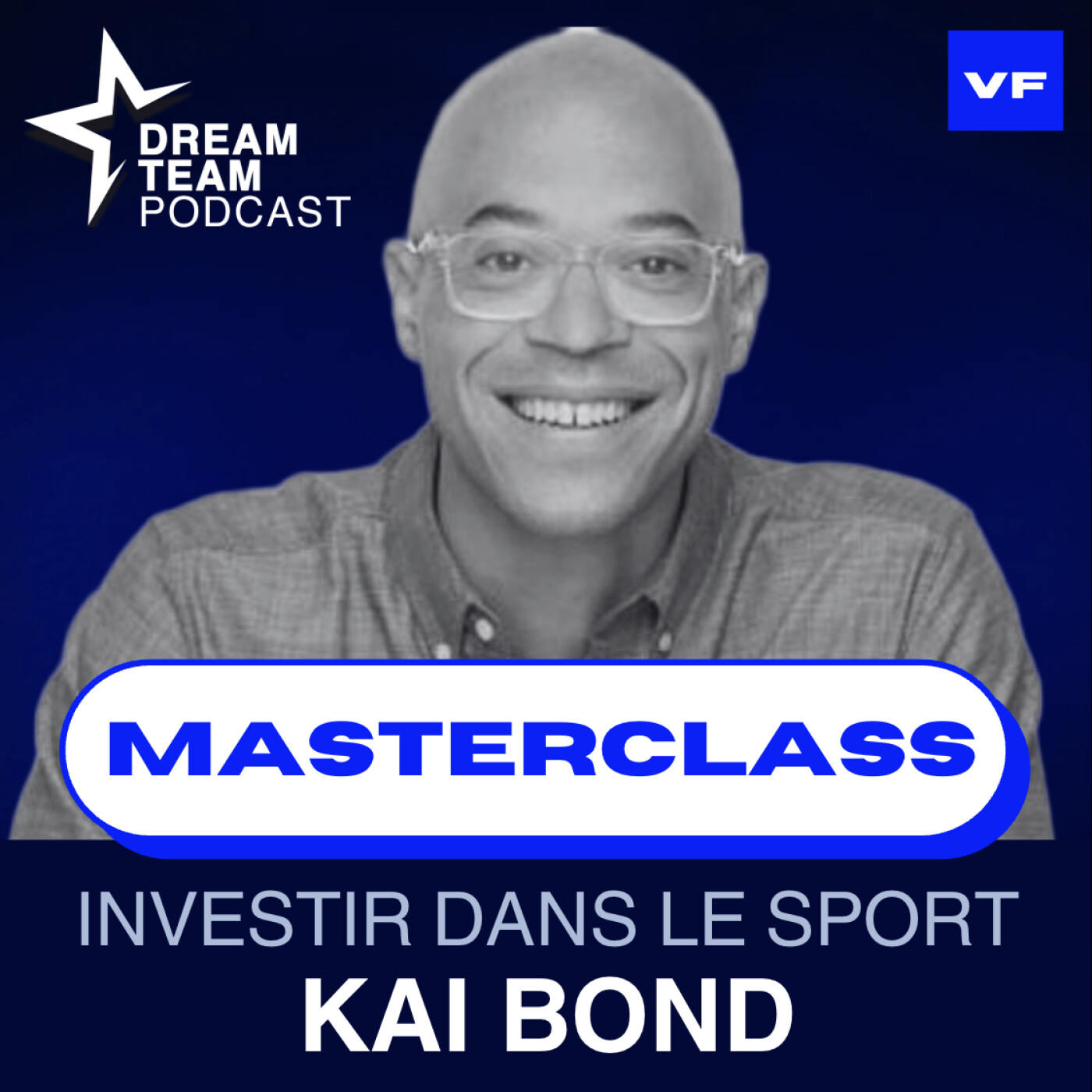 Masterclass (VF) Investir dans le Sport avec Kai Bond - Partner à Courtside VC