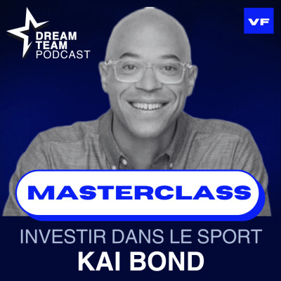 Masterclass (VF) Investir dans le Sport avec Kai Bond - Partner à Courtside VC cover