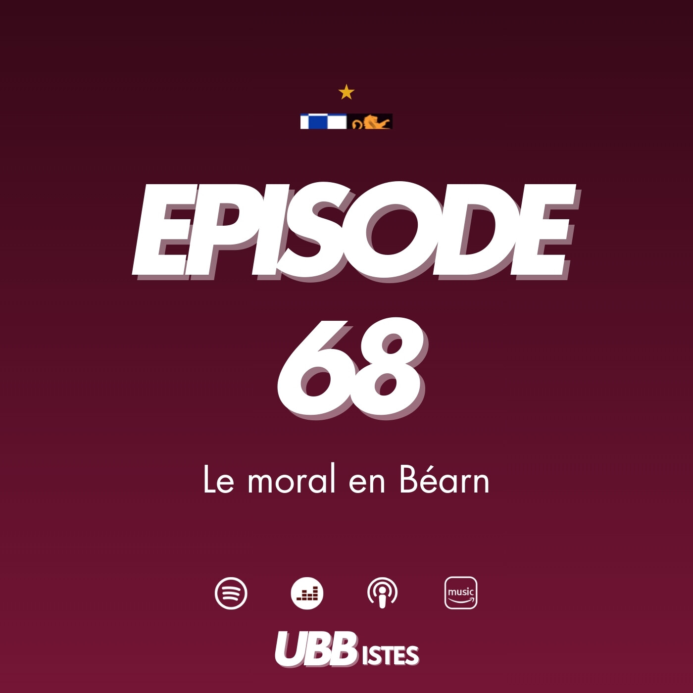 Episode 68 - Le moral en Béarn