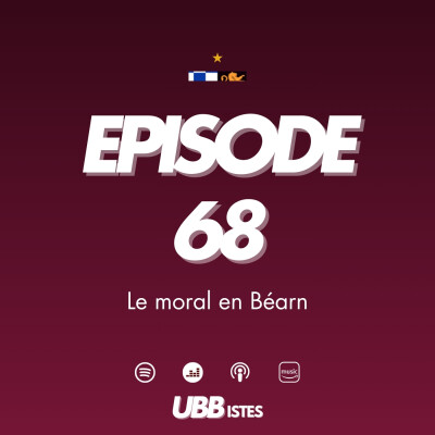 Episode 68 - Le moral en Béarn cover