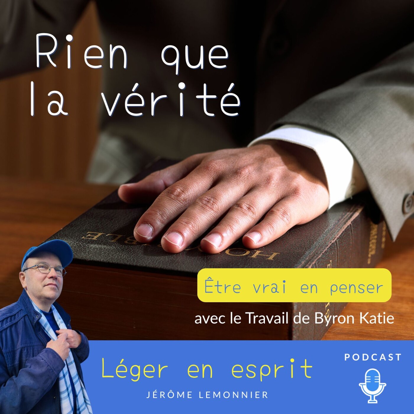 Rien que la vérité - Le Travail de Byron Katie episode artwork