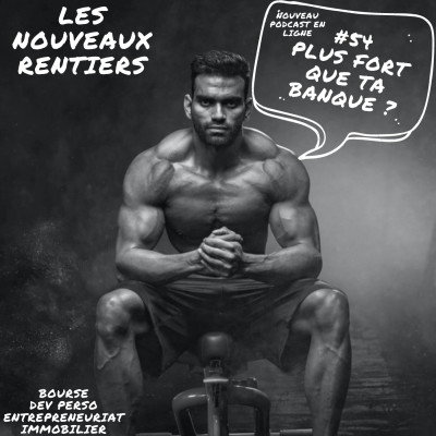 #54 Plus fort que ta banque ? cover