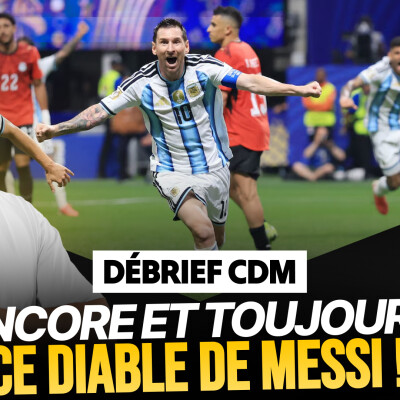 Le Débrief du mondial : l'Argentine s'en sort encore, la Suisse brise son plafond cover