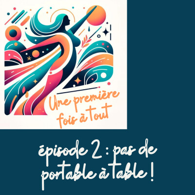 EP02 - Pas de portable à table ! cover