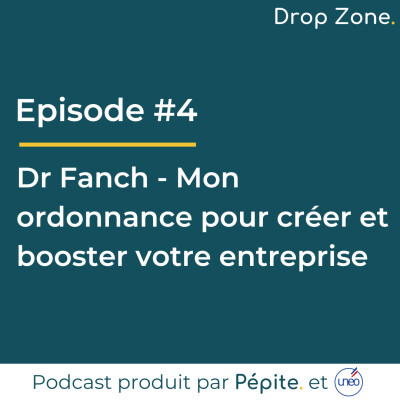 #4 Dr Fanch - Mon ordonnance pour créer et booster votre entreprise cover