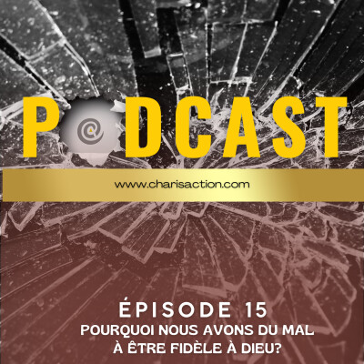 Pourquoi nous avons du mal à être fidèle à Dieu? cover