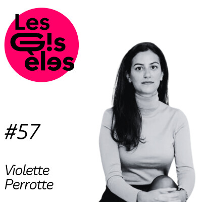 # 57 - Violette Perrotte : Directrice Générale de la Maison des femmes de Saint Denis cover