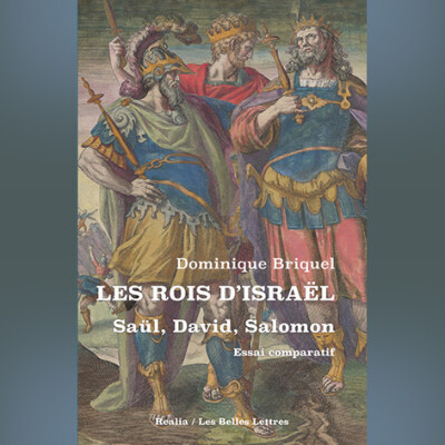 Dominique Briquel - Les Rois d'Israël. Saül, David, Salomon cover