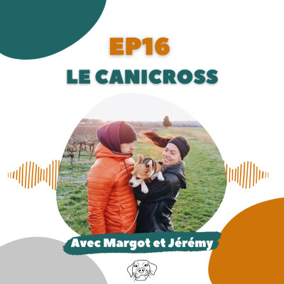 EP16 : Margot&Jérémy - Le canicross cover