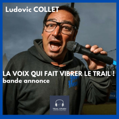 Bande annonce : " LA VOIX QUI FAIT VIBRER LE TRAIL "Ludovic Collet cover