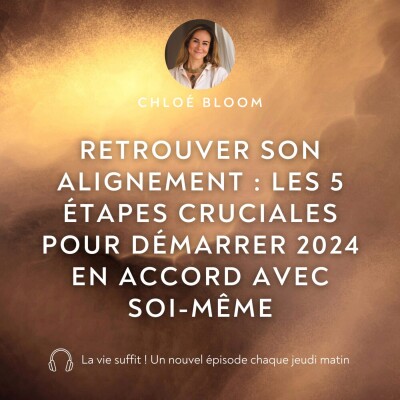 Retrouver son alignement : Les 5 étapes cruciales pour démarrer 2024 en accord avec soi-même cover