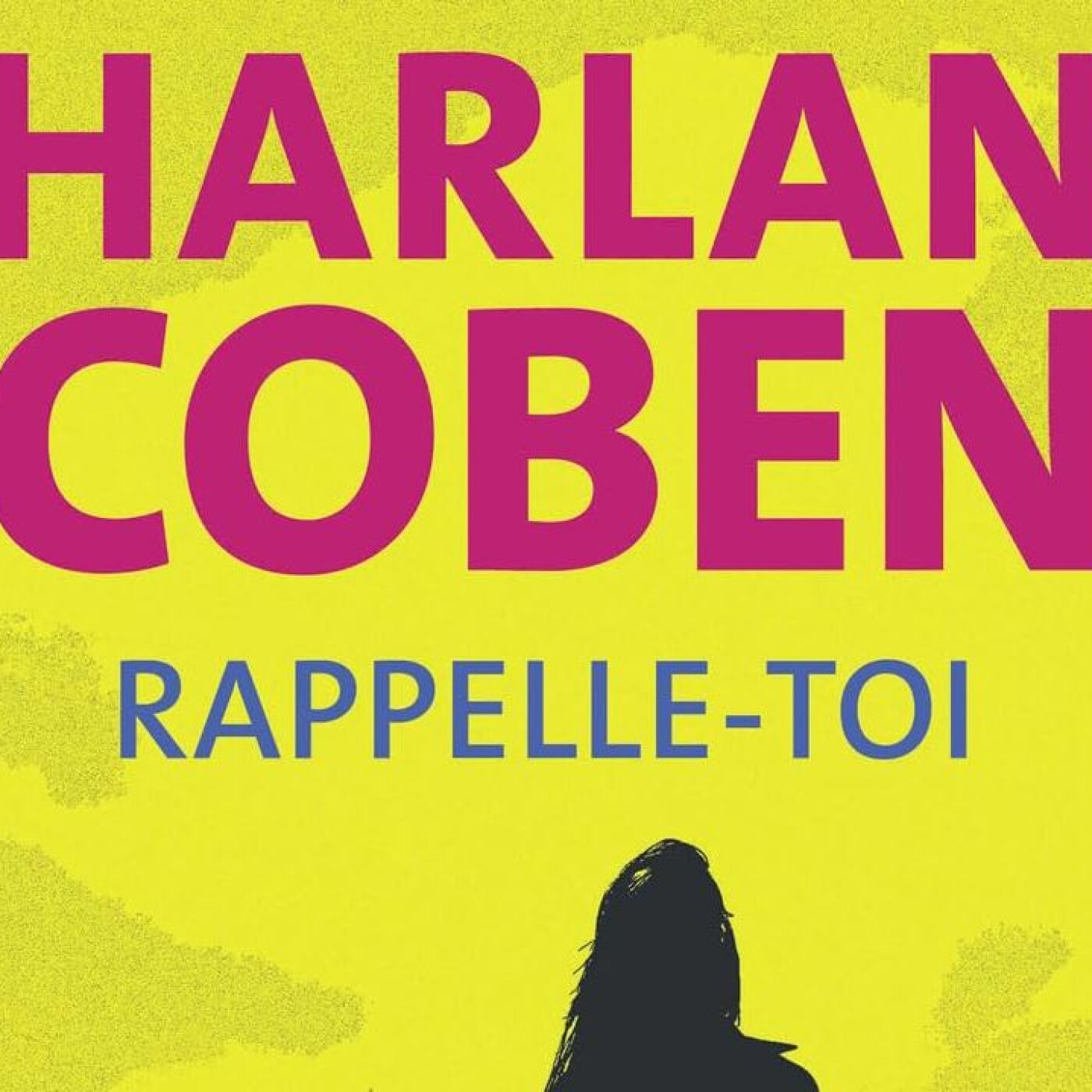 Harlan COBEN - "Rappelle-toi"