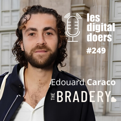 #249 THE BRADERY - Edouard Caraco - Co-fondateur cover