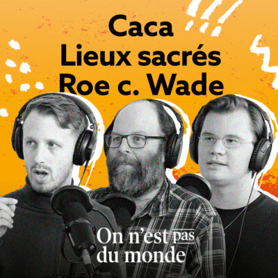 E288 - Caca | Lieux sacrés | Roe c. Wade cover