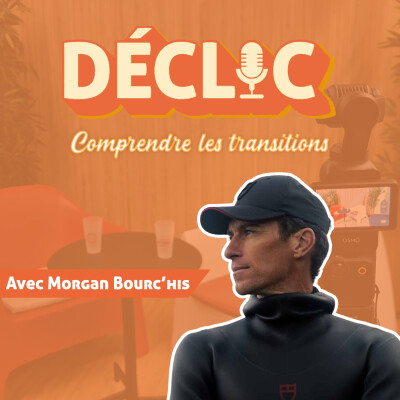 Déclic #46 - Morgan Bourc'his cover