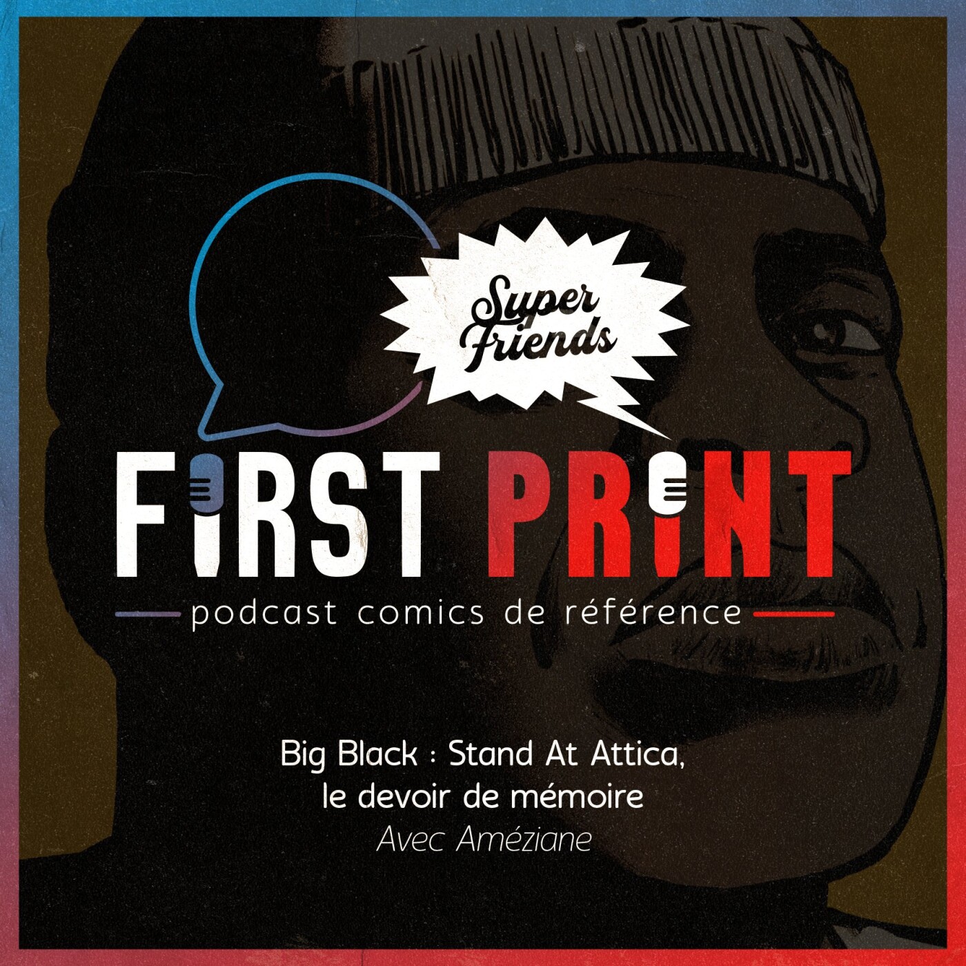 First Print - Votre podcast comics (& BD) préféré !