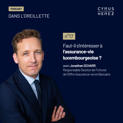 Dans l'oreillette - L'assurance-vie luxembourgeoise cover