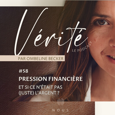 #58 Pression financière — Et si ce n’était pas (juste) l’argent ? cover