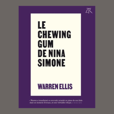 Warren Ellis - Le chewing-gum de Nina Simone cover