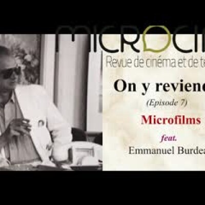 On y reviendra (Episode 7)  Microfilms avec Emmanuel Burdeau cover