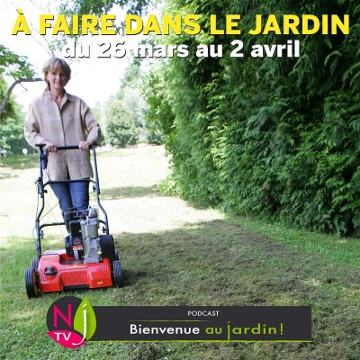 QUE FAIRE DANS LE JARDIN DU 26 MARS AU 2 AVRIL ? cover