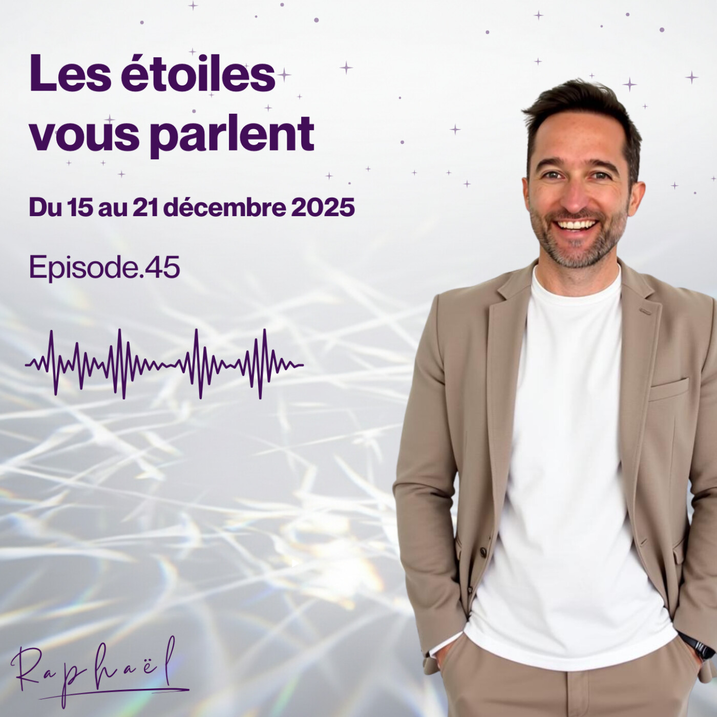Les étoiles vous parlent - Episode 45 - Du 15 au 21 Décembre 2025 Les étoiles vous parlent - Episode 45 - Du 15 au 21 Décembre 2025