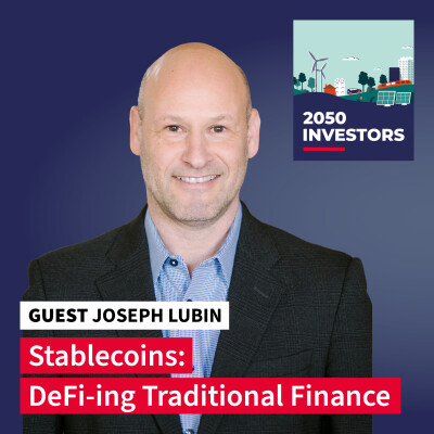 Stablecoins: DeFi-ing Traditional Finance with Joseph Lubin, Co-founder of Ethereum cover