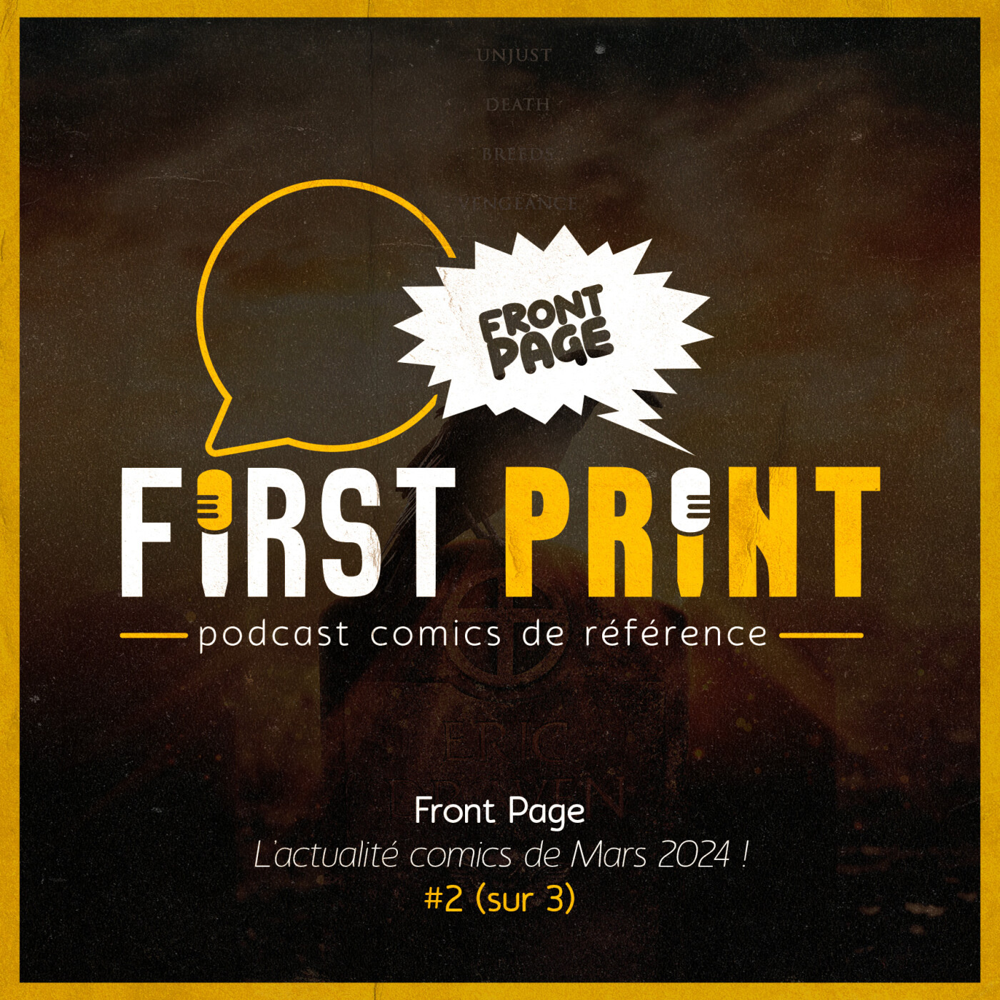 First Print - Votre podcast comics (& BD) préféré !