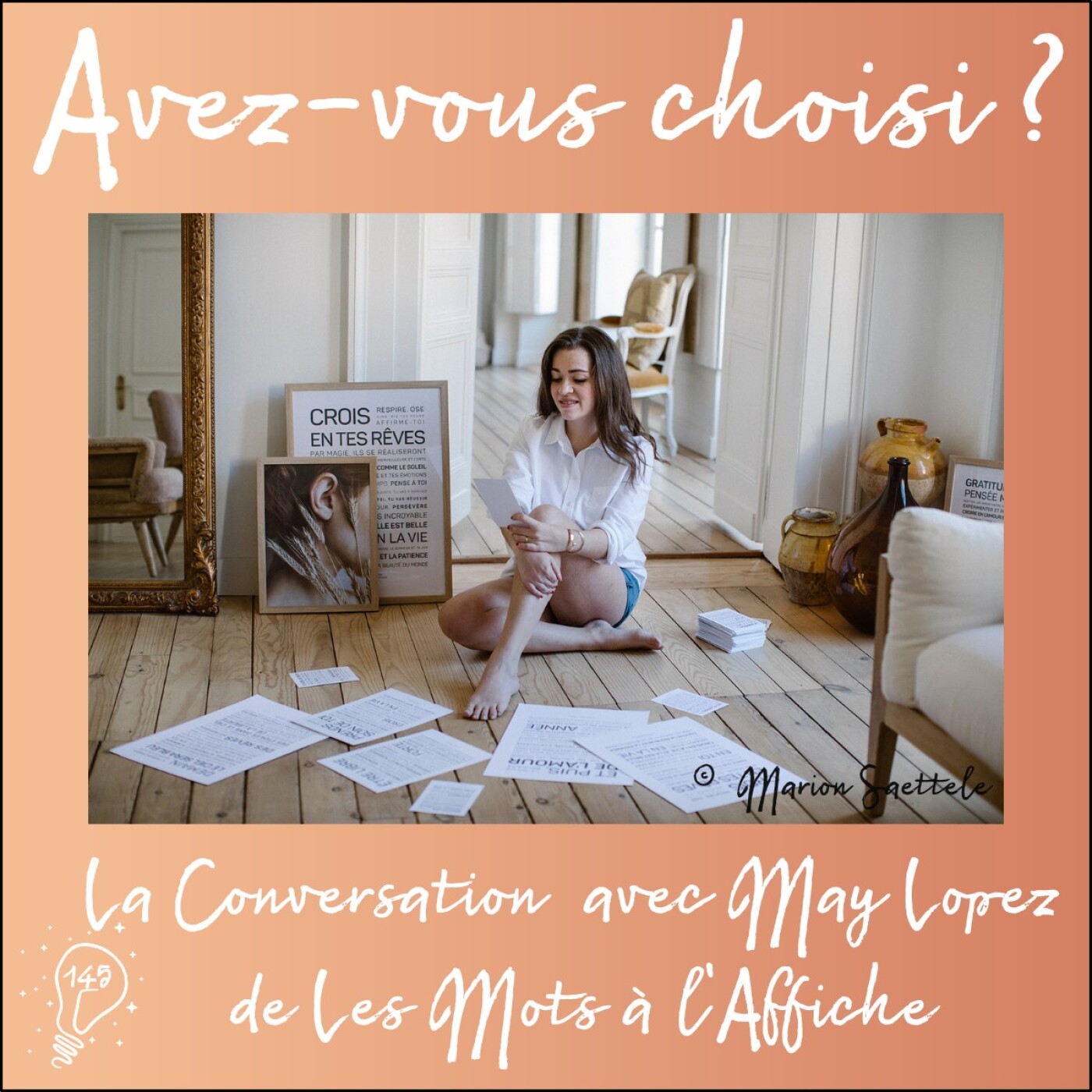 Avez-vous choisi ? - Episode 145 - La Conversation avec May Lopez de Les Mots à l’Affiche | Choisir les mots justes