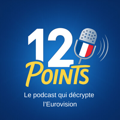 12 Points - le podcast qui décrypte l'Eurovision cover